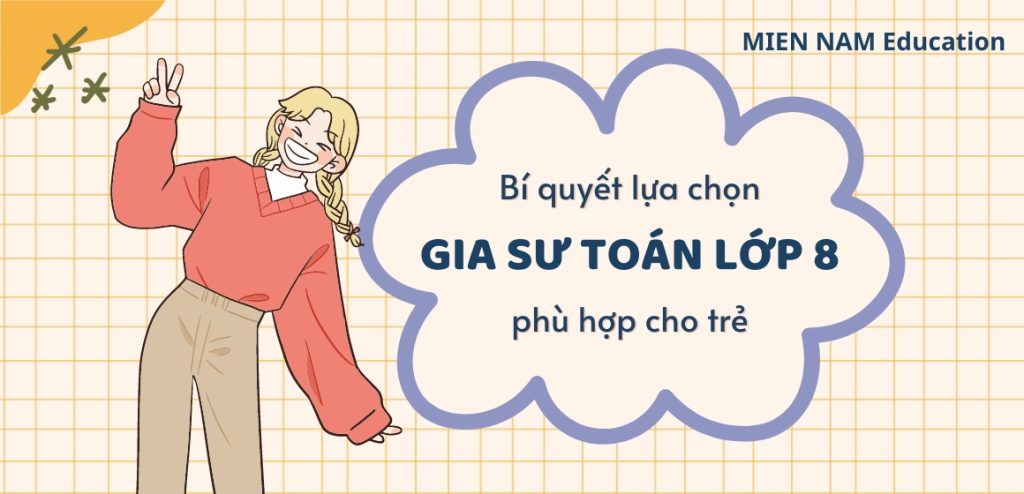 gia sư toán lớp 8 - gia sư Miền Nam